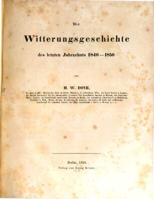 Die Witterungsgeschichte des letzten Jahrezehnts 1840-1850