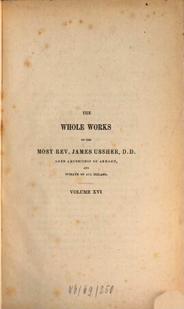 The whole works of the most rev. James Ussher. 16