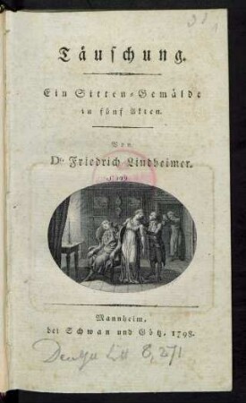 Täuschung : Ein Sitten-Gemälde in fünf Akten