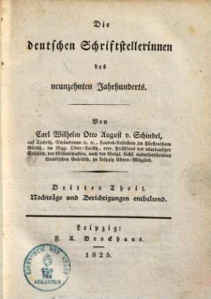 Die deutschen Schriftstellerinnen des neunzehnten Jahrhunderts, 3. Nachträge und Berichtigungen enthaltend