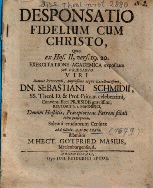 Desponsatio Fidelium Cum Christo : Qvam ex Hos. II, vers. 19. 20. Ecercitatione Academica expositam