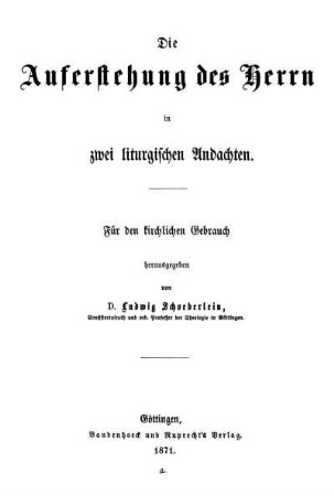 Die Auferstehung des Herrn in zwei liturgischen Andachten