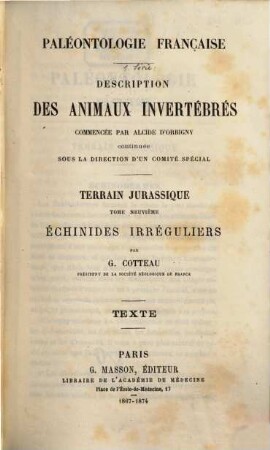 Paléontologie française : description des mollusques et rayonnes fossiles. 1,2,9,1, Série 1. Animaux invertébrés Terrains jurassique. 9. Échinides irréguliers : Text