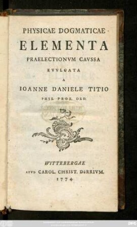 Physicae Dogmaticae Elementa Praelectionvm Cavssa