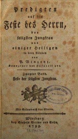 Predigten auf die Feste des Herrn, der seligsten Jungfrau und einiger Heiligen : in drey Bänden, Zweyter Band. Feste der seligsten Jungfrau