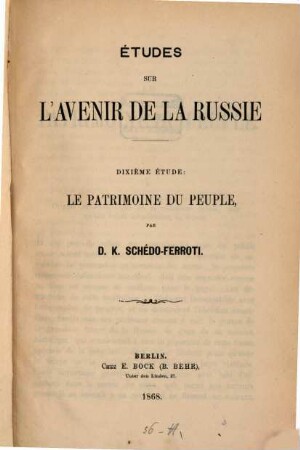 Etudes sur l'avenir de la Russie, 10. Le Patrimoine du peuple