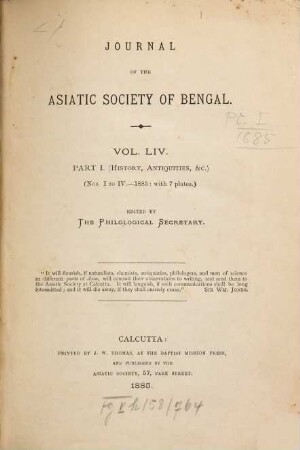 Journal of the Asiatic Society of Bengal. Part 1, History, antiquities, etc, 54. 1885, Part. 1