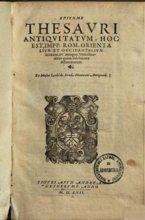 Epitome thesauri antiquitatum, hoc est impp. Rom. orientalium et occidentalium iconum : ex antiquis numismatibus quam fidelissime deliniatarum
