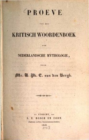 Proeve van een kritisch Woordenboek der Nederlandsche Mythologie
