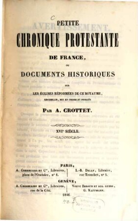 Petite chronique protestante de France, ou documents historiques sur les églises réformées de ce royaume : XVIe siècle