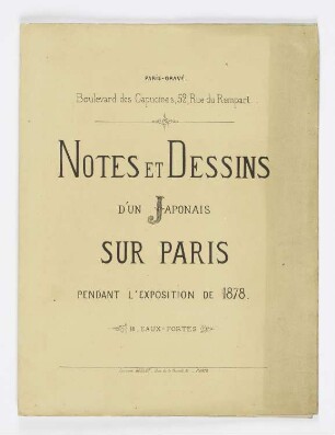Notes et dessins d’un japonais sur Paris pendant l’Exposition de 1878, Mappenumschlag der Folge "Notes et dessins d’un japonais sur Paris pendant l’Exposition de 1878"