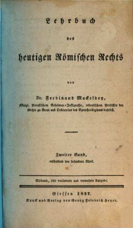 Lehrbuch des heutigen Römischen Rechts, 2. ... Band, enthaltend den besonderen Theil