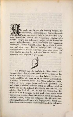 Zwei Cölner Eidbücher, die ersten Verfassungscodices der Reichsstadt Cöln