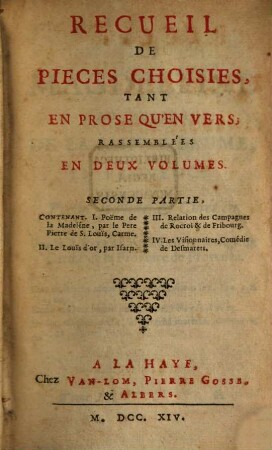 Recueil De Pièces Choisies, Tant En Prose Qu'En Vers : Rassemblées En Deux Volumes, 2