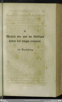 II. Werden wir uns im künftigen Leben des jetzigen erinnern?