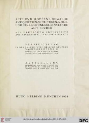 Alte und moderne Gemälde, Antiquitäten, Skulpturen, Möbel und Einrichtungsgegenstände, alte Bücher : aus deutschem Adelsbesitz, aus Nachlässen u. andere Beiträge; 27. und 28. März 1934