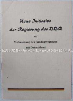 Sonderdruck der Noten an die vier Mächte und BRD und Regierungserklärung der DDR zum Friedensvertrag mit Deutschland