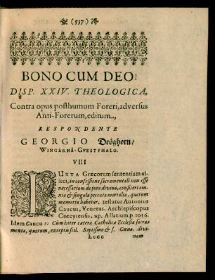 Disp. XXIV. Theologica, ... Respondente Georgio Dröghorn/ Wingerna-Guestphalo.
