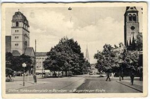 Stettin, Hohenzollernplatz m. Garnisons- u. Bugenhagen-Kirche