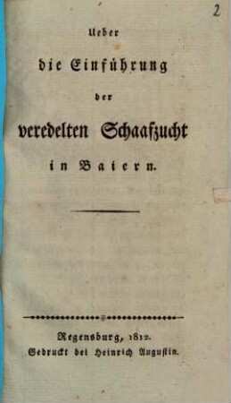 Ueber die Einführung der veredelten Schaafzucht in Baiern