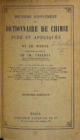 Dictionnaire de chimie pure et appliquée : comprenant: la chimie organique et inorganique, la chimie appliquée à l'industrie, à l'agriculture et aux arts, la chimie analytique, la chimie physique et la minéralogie, [7] = Suppl. 2. 7, Supplément 2 ; T. 2