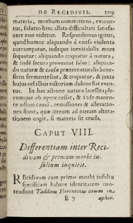 Caput VIII. Differentiam inter Recidivam & primum morbi insultum inquirit.