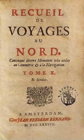 Recueil De Voyages Au Nord : Contenant divers Mémoires très utiles au Commerce & à la Navigation. 10