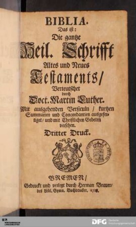 Biblia, Das ist: Die gantze Heil. Schrifft Altes und Neues Testaments