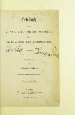 Lesebuch für die 5., 6. u[nd] 7. Klasse der Volksschule : sowie für die Sonntags- bezw. Fortbildungsschule