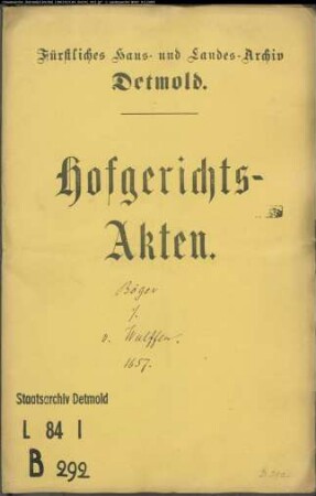 Böger, Johann Henrich, Dr. jun. gegen Statius von Wulffen, Drost zu Barntrup - Rückständige Advokaturgebühr