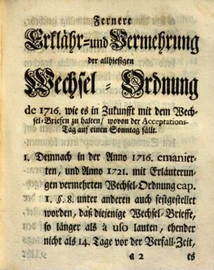 Auf der respective Herren Stuben- und Bixenmeister, wie auch Beysitzer auf der Kauffleuth-Stuben Vorstellung und Bitt, die nöthig erachtende Erklär- und Vermehrung der dahiesigen Wechsel-Ordnung in denen in exhibito bemelten Stellen betreffend ... : [Decretum in Senatu den 22sten Dec. 1749]