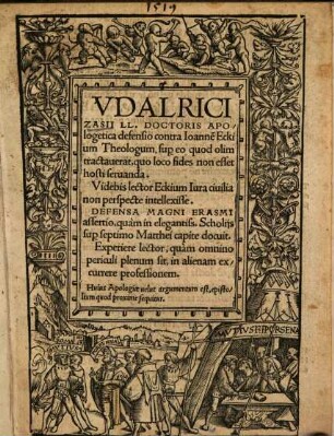Vdalrici Zasii LL. Doctoris Apologetica defensio contra Ioanne[m] Eckium Theologum, super eo quod olim tractauerat, quo loco fides non esset hosti servanda
