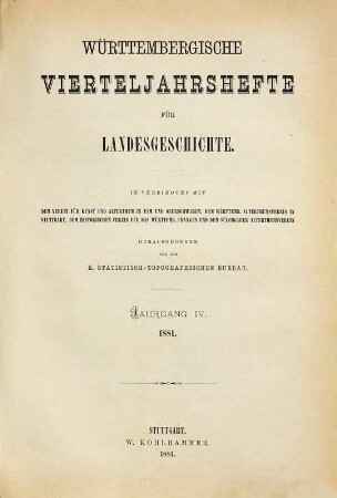 Württembergische Vierteljahrshefte für Landesgeschichte. 4. 1881
