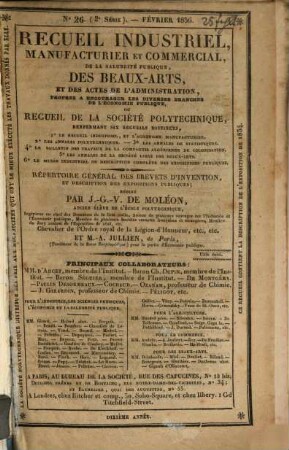 Recueil industriel, manufacturier et commercial, de la salubrité publique, des beaux-arts, et des actes de l'administration, propres a encourager les diverses branches de l'économie publique, ou recueil de la Sociéte Polytechnique : répertoire général des brevets d'invention, et des expositions publiques. 9. 1836