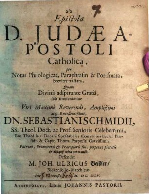 Epistola D. Judae Apostoli Catholica, per Notas Philologicas, Paraphrasin & Porismata, breviter tractata