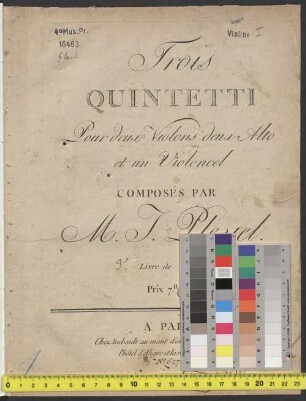 Trois QUINTETTI Pour deux Violons deux Alto et un Violoncel COMPOSÉS PAR M. I. Pleyel. (3.e) Livre de QUINTETTI