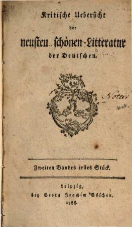 Kritische Übersicht der neusten schönen Litteratur der Deutschen. 2,1/2. 1788/89