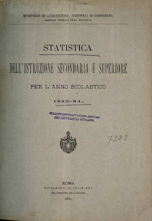 Statistica dell'istruzione secondaria e superiore. 1883/84 (1885)