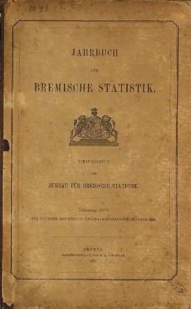 Jahrbuch für bremische Statistik. Heft 1, Zur Statistik des Schiffs- und Warenverkehrs, 1890