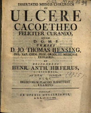 Dissertatio Medico-Chirurgica De Ulcere Cacoetheo Feliciter Curando