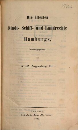 Hamburgische Rechtsalterthümer. 1, Die ältesten Stadt-, Schiff- und Landrechte