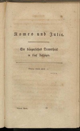 Romeo und Julie : Ein bürgerliches Trauerspiel in fünf Aufzügen / Christian Felix Weiße