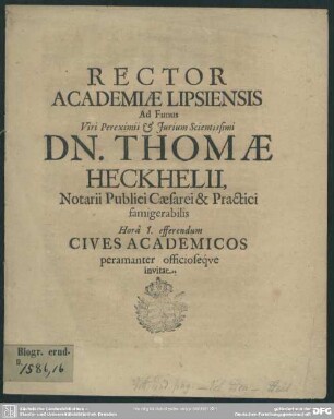 Rector academiae Lipsiensis ad funus viri ... Thomae Heckhelii ... cives academicos ... invitat : [progr. in funere Thum. Heckhelii]