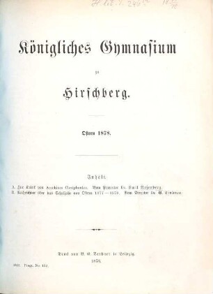 Königliches Gymnasium zu Hirschberg i. Schl. : Ostern .... 1877/78