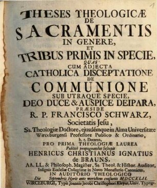 Theses Theologicae De Sacramentis In Genere, Et Tribus Primis In Specie