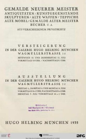 Gemälde neuerer Meister, Antiquitäten, Kunstgegenstände, Skulpturen, alte Waffen, Teppiche, alte Möbel, Gemälde alter Meister, Bücher u.a. : aus verschiedenem Privatbesitz ; Versteigerung: 10. und 11. Juli 1935