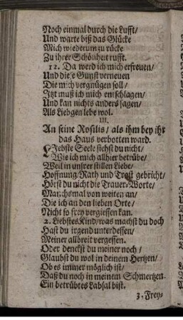 III. An seine Rosilis/ als ihm bey ihr das Haus verbotten ward
