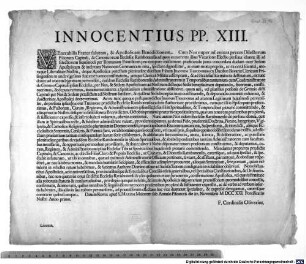 Innocentius PP. XIII. Venerabilis Frater, salutem, & Apostolicam Benedictionem. Cum nos nuper ad enixas preces Dilectorum Filiorum Capituli, & Canonicorum Ecclesiae Ratisbonensis ... : [Datum Romae ... die XV. Novembris M.DCC.XXI.]
