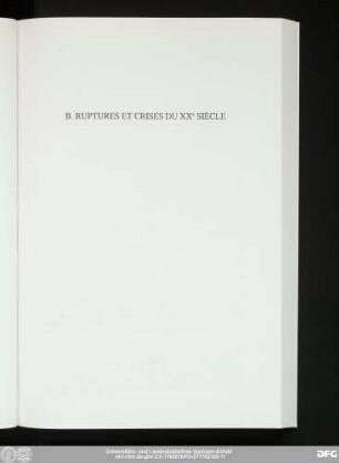 B. Ruptures Et Crises Du XXe Siècle