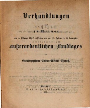 Verhandlungen des ... Landtags und der Gebietsvertretung von Sachsen-Weimar-Eisenach. Außerordentlicher Landtag. Protokolle, 1867